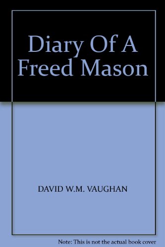 Stock image for Diary of a Freed Mason for sale by WorldofBooks
