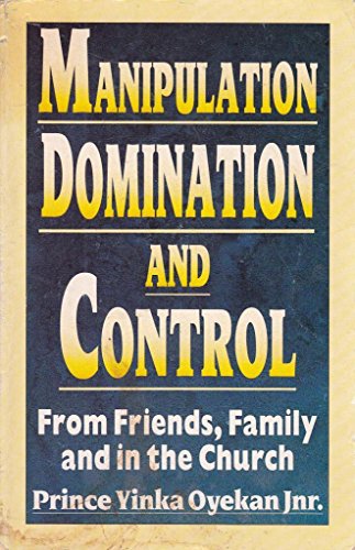 9780947852993: Manipulation, Domination & Control