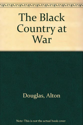 Stock image for The Black Country at War for sale by WorldofBooks