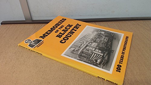 Imagen de archivo de Memories of the Black Country. 100 Years of Photographs a la venta por SAVERY BOOKS