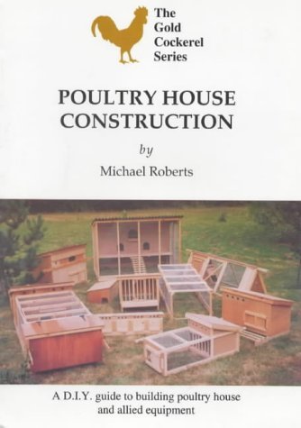 Beispielbild fr Poultry House Construction (Gold Cockerel S.) zum Verkauf von WorldofBooks