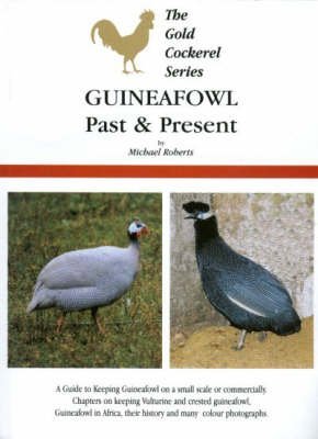 Guineafowl, Past and Present (9780947870362) by Michael Roberts