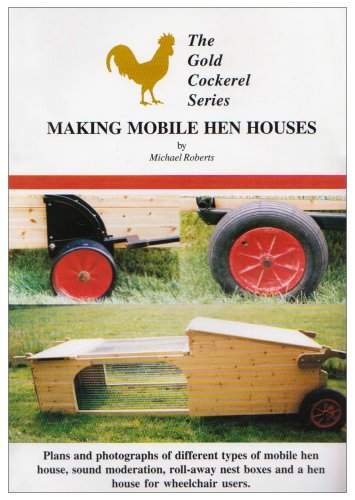 Beispielbild fr Making Mobile Hen Houses (Golden Cockerel S.) zum Verkauf von WorldofBooks