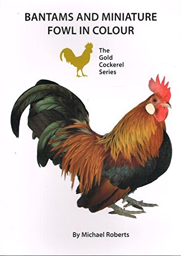 Bantams and Miniature Fowl in Colour (9780947870669) by [???]