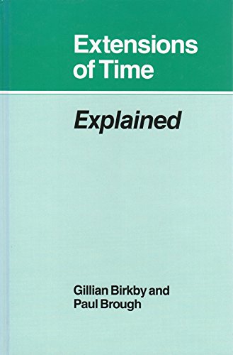 Beispielbild fr Extensions of Time Explained zum Verkauf von Webbooks, Wigtown