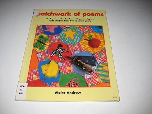 Stock image for Patchwork of Poems (Belair - A World of Display) for sale by WorldofBooks