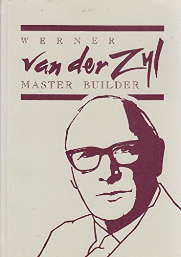 Beispielbild fr Werner Van Der Zyl: Master Builder zum Verkauf von Langdon eTraders