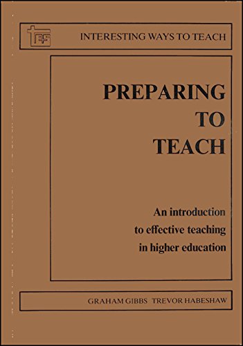 Stock image for Preparing to Teach: An introduction to effective teaching in higher education: Interesting Ways to Teach for sale by Ryde Bookshop Ltd