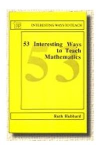 53 Interesting Ways to Teach Mathematics (9780947885656) by Ruth Hubbard