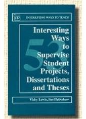 Imagen de archivo de 53 Interesting Ways to Supervise Student Projects,Dissertations and Theses a la venta por Better World Books Ltd