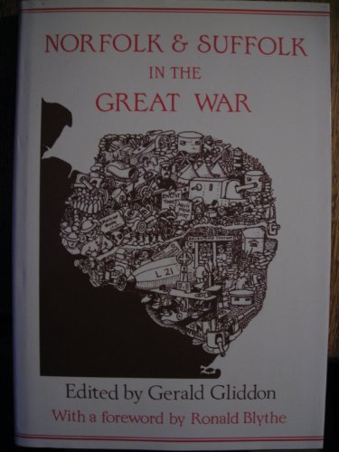 Stock image for Norfolk and Suffolk in the Great War for sale by WorldofBooks