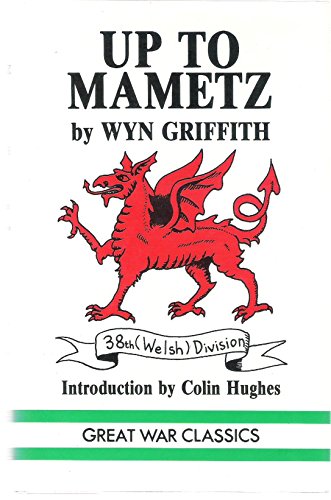 Up to Mametz (Great War Classics) (9780947893088) by Llewelyn Wyn Griffith