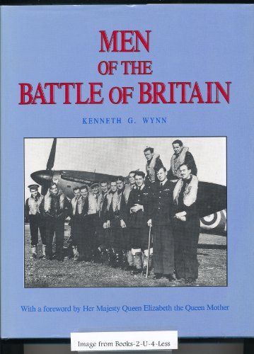 Imagen de archivo de Men of the Battle of Britain: A who was who of the pilots and aircrew, British, Commonwealth and Allied, who flew with Royal Air Force Fighter Command July 10 to October 31, 1940 a la venta por HPB-Red