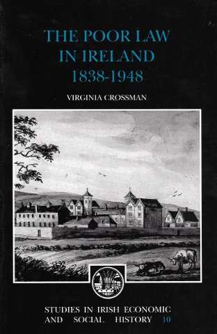 9780947897024: The Poor Law in Ireland 1838-1948 (Studies in Irish Economic and Social History)