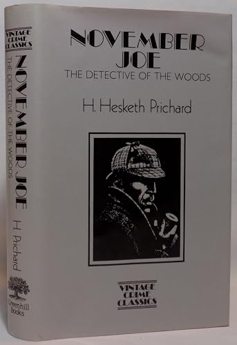 Imagen de archivo de November Joe: The Detective of the Woods (Vintage Crime Classics) a la venta por MLC Books