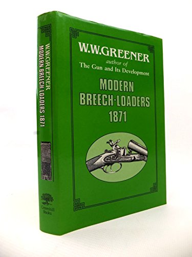 Modern Breech Loaders 1871