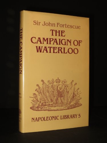 Imagen de archivo de Campaign of Waterloo (Napoleonic Library) a la venta por HPB-Emerald