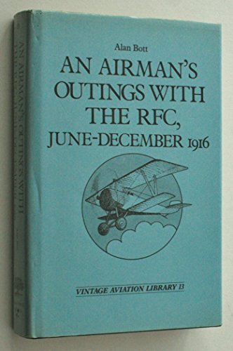 An Airman's Outings with the RFC, June-December 1916