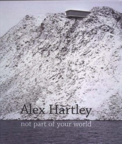 Beispielbild fr Alex Hartley - Not Part Of Your World zum Verkauf von Voltaire and Rousseau Bookshop
