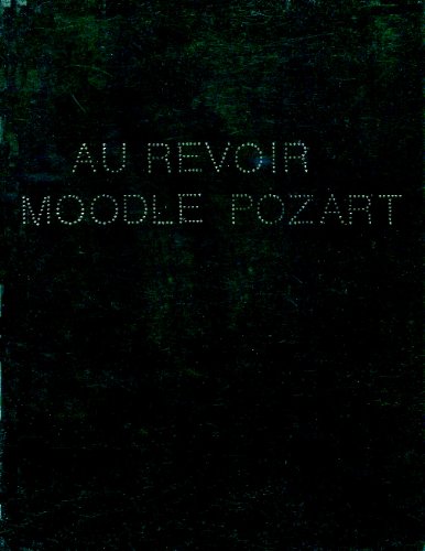 Imagen de archivo de Michele Naismith - Au Revoir Moodle Pozart a la venta por Phatpocket Limited