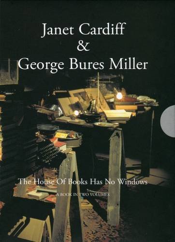 The House Of Books Has No Windows (9780947912543) by Janet Cardiff; George Bures Miller