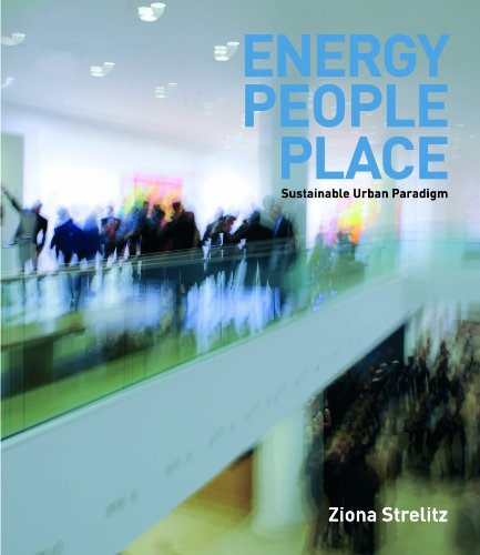 ENERGY PEOPLE PLACE Sustainable Urban Paradigm
