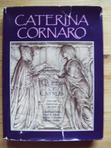 Stock image for Caterina Cornaro, Queen of Cyprus for sale by Tiber Books