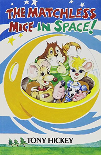 Stock image for Matchless Mice in Space for sale by Better World Books Ltd