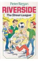 Stock image for Riverside: The Street League for sale by WorldofBooks