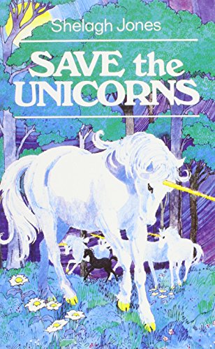 Imagen de archivo de Save the Unicorns a la venta por AwesomeBooks