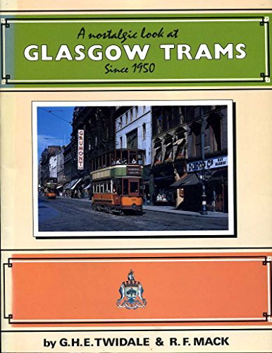 Imagen de archivo de A Nostalgic Look at Glasgow Trams (A Nostalgic Look At.) a la venta por Zubal-Books, Since 1961