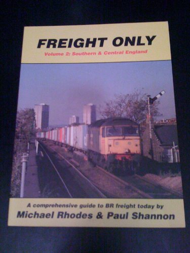 Stock image for Freight Only: South and Midlands No. 2 for sale by Goldstone Books