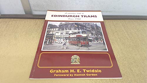 Stock image for A Nostalgic Look at Edinburgh Trams Since 1950 for sale by WorldofBooks