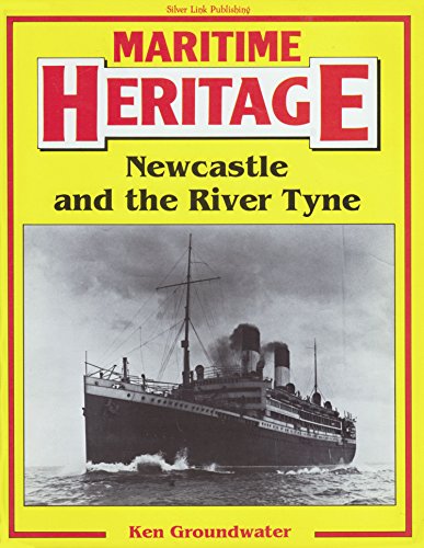 Beispielbild fr Newcastle and the Tyne (Maritime Heritage S.) zum Verkauf von WorldofBooks