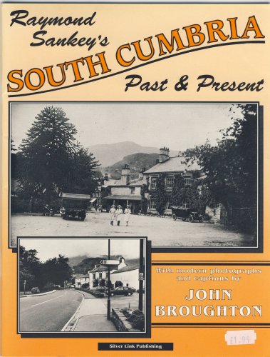 Stock image for Raymond Sankey's SOUTH CUMBRIA past and present for sale by Aynam Book Disposals (ABD)