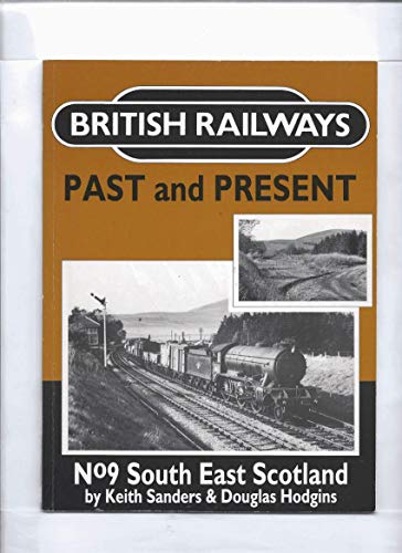 Beispielbild fr South East Scotland (No. 9) (British Railways Past and Present) zum Verkauf von WorldofBooks