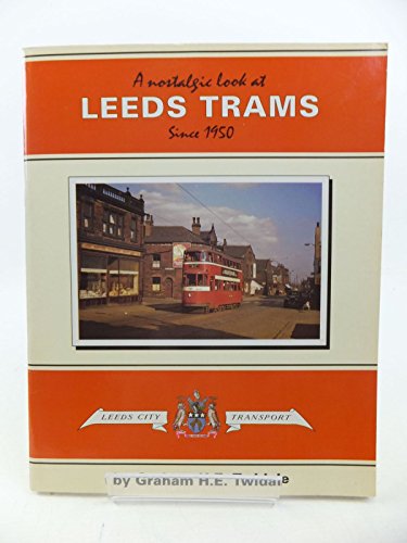 Stock image for A Nostalgic Look at Leeds Trams Since 1950 for sale by WorldofBooks