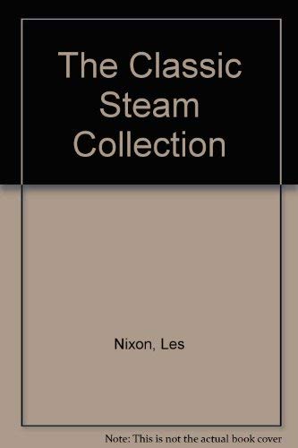 Beispielbild f�r The Classic Steam Collection zum Verkauf von AwesomeBooks