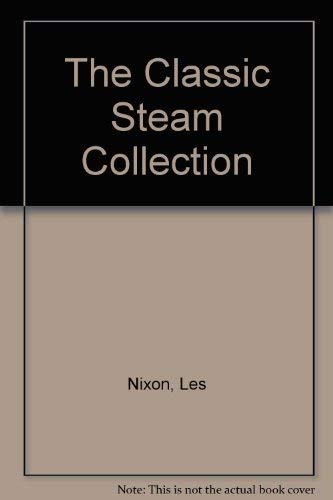Stock image for The Classic Steam Collection for sale by WorldofBooks