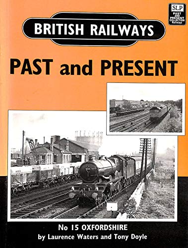 Stock image for British Railways Past and Present: Oxfordshire No. 15 (British Railways Past and Present) for sale by Greener Books