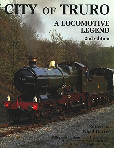 Stock image for City of Truro A Locomotive Legend for sale by Merandja Books