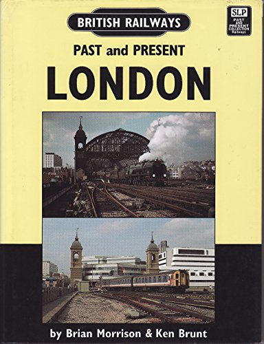 Imagen de archivo de British Railways Past and Present London a la venta por Richard Thornton Books PBFA