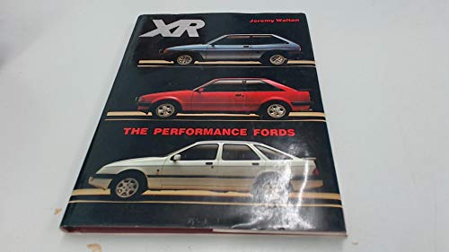 Beispielbild fr XR: The Performance Fords zum Verkauf von WorldofBooks