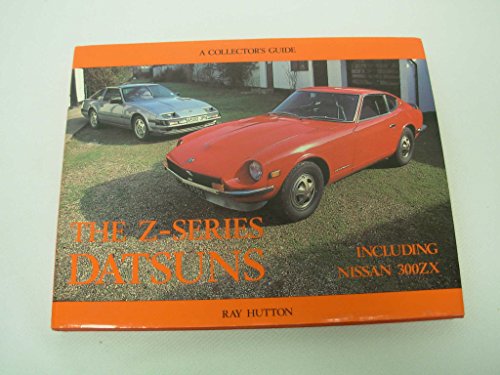 Stock image for Z-Series Datsun: Collector's Guide for sale by Adkins Books