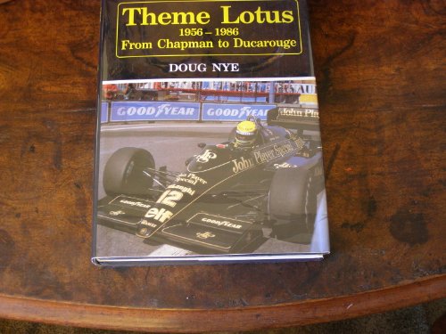 9780947981099: Motor Sport: Theme Lotus - 1956 to 1986 from Chapman to Ducarouge (Motor Sport)