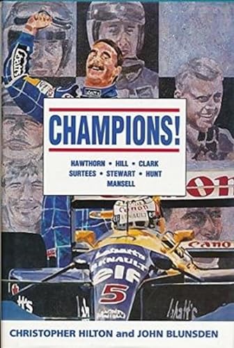 Stock image for Champions!: Hawthorn, Hill, Clark, Surtees, Stewart, Hunt, Mansell (Motor sport) for sale by AwesomeBooks