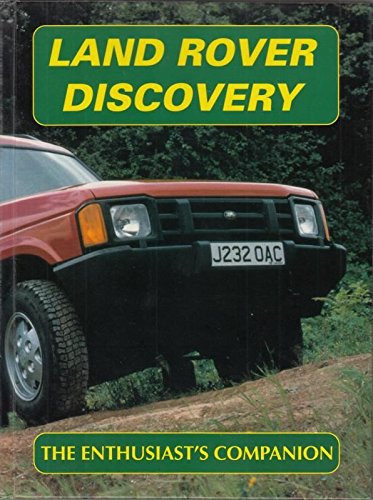 Imagen de archivo de Land-Rover Discovery: The Enthusiast's Companion (The enthusiast's companion series) a la venta por WorldofBooks