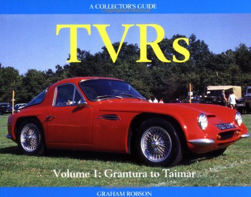 Beispielbild fr TVRs: Volume 1 Grantura to Taimar zum Verkauf von Sarah Zaluckyj
