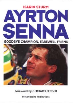 Imagen de archivo de Ayrton Senna: Goodbye Champion, Farewell Friend (Motor sport) a la venta por AwesomeBooks