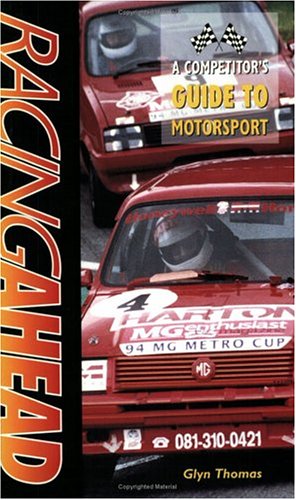 Beispielbild fr Racing Ahead: Competitors Guide to Motorsport zum Verkauf von Reuseabook